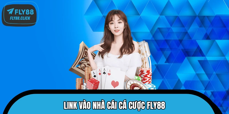 Các liên kết truy cập FLY88 chính thức và an toàn Các liên kết truy cập FLY88 chính thức và an toàn