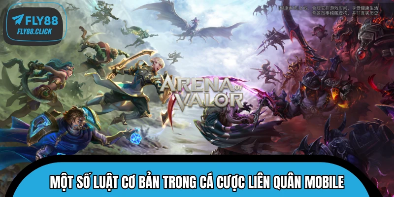Một số luật cơ bản trong cá cược Liên Quân Mobile Một số luật cơ bản trong cá cược Liên Quân Mobile