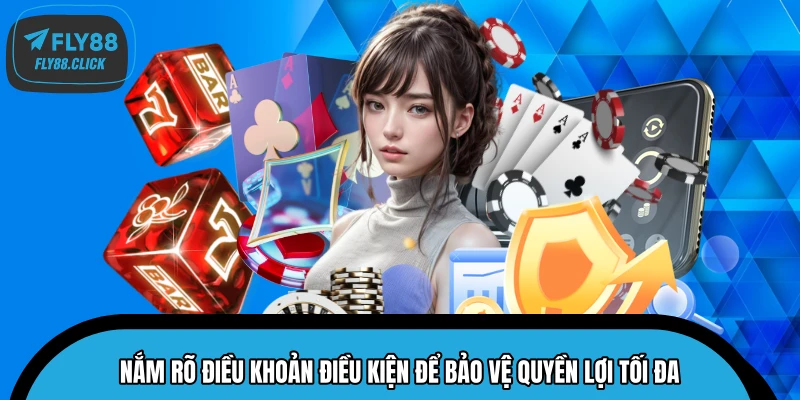 Nắm rõ điều khoản điều kiện để bảo vệ quyền lợi tối đa Nắm rõ điều khoản điều kiện để bảo vệ quyền lợi tối đa